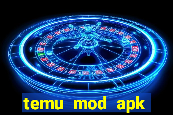 temu mod apk unlimited money